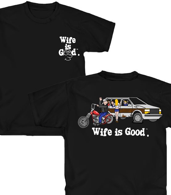 Clearance &quot;Wife is Good&quot; Funny Motorcycle T-Shirt